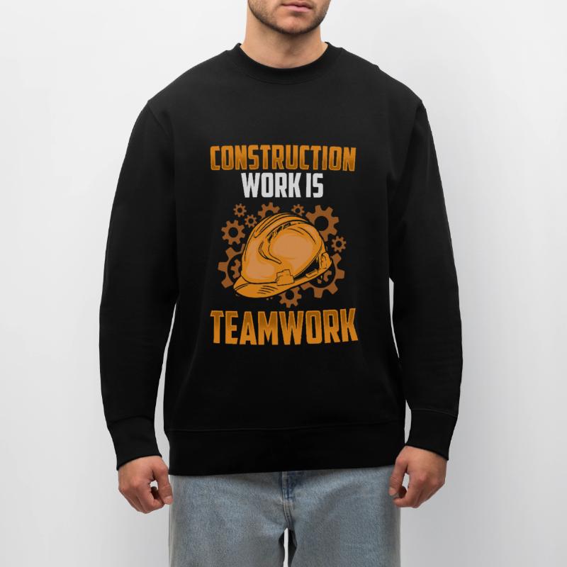 Construction work is teamwork Construction Teamwork Construction site Stanley/Stella CHANGER Unisex Organic Sweatshirt