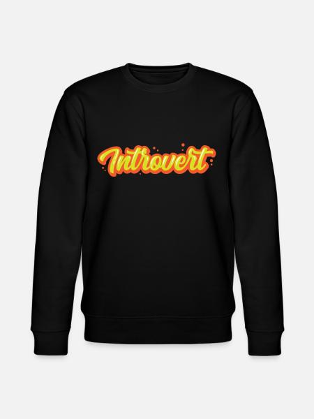 Introverted Shy Introverted Sarcasm - Stanley/Stella CHANGER Unisex Organic Sweatshirt - black