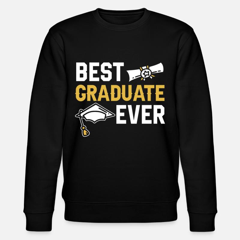 Best Graduate Ever Graduated - Stanley/Stella CHANGER Unisex Organic Sweatshirt - black