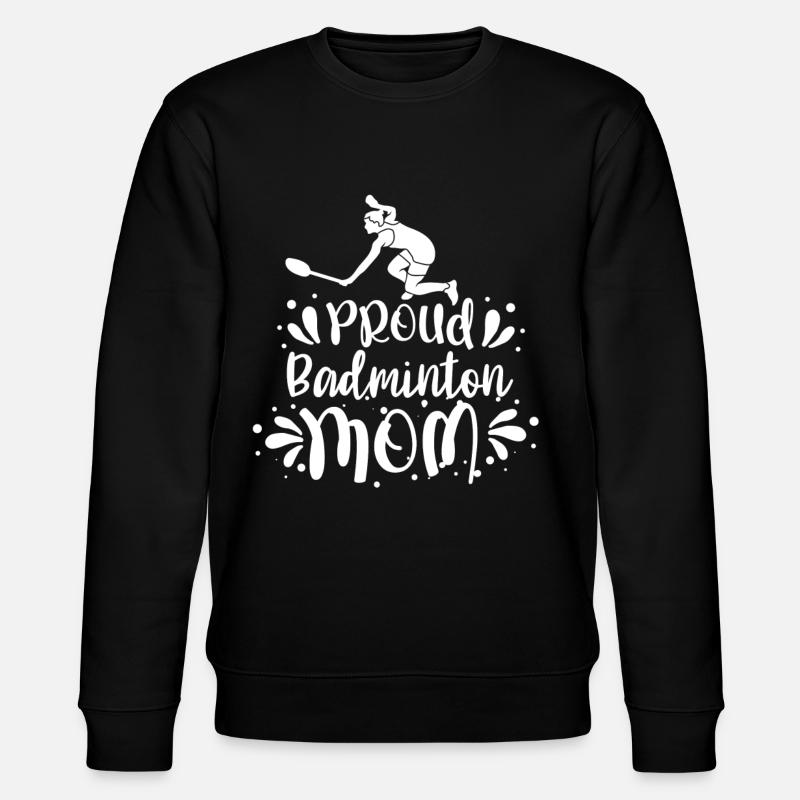 Fière mère de badminton Badminton - Sweat bio CHANGER Stanley/Stella Unisexe - noir