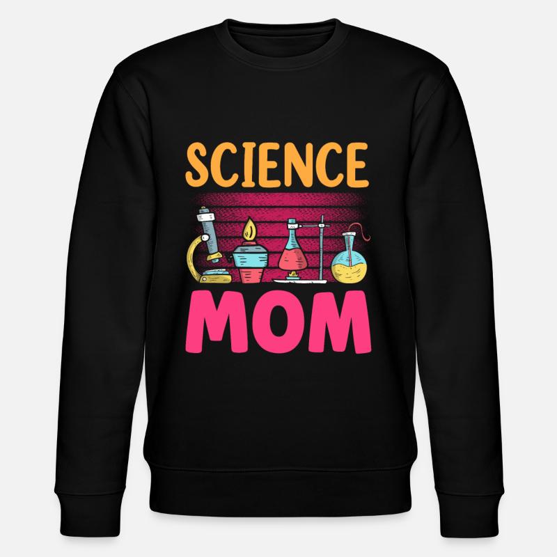 Science Mama Équipe Scientifique Science - Sweat bio CHANGER Stanley/Stella Unisexe - noir