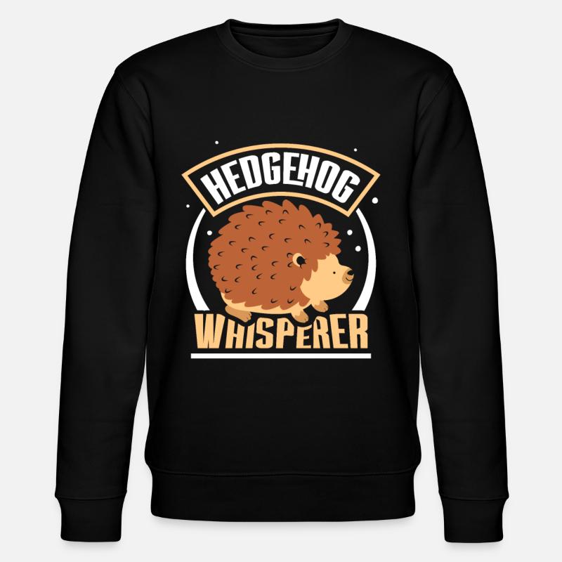 Hérisson Whisperer Dictons Pet Cute - Sweat bio CHANGER Stanley/Stella Unisexe - noir
