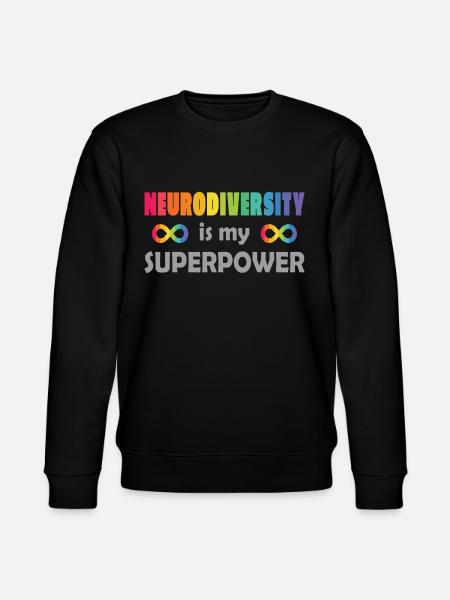 Neurodiversity is my superpower - Stanley/Stella CHANGER Unisex Organic Sweatshirt - black