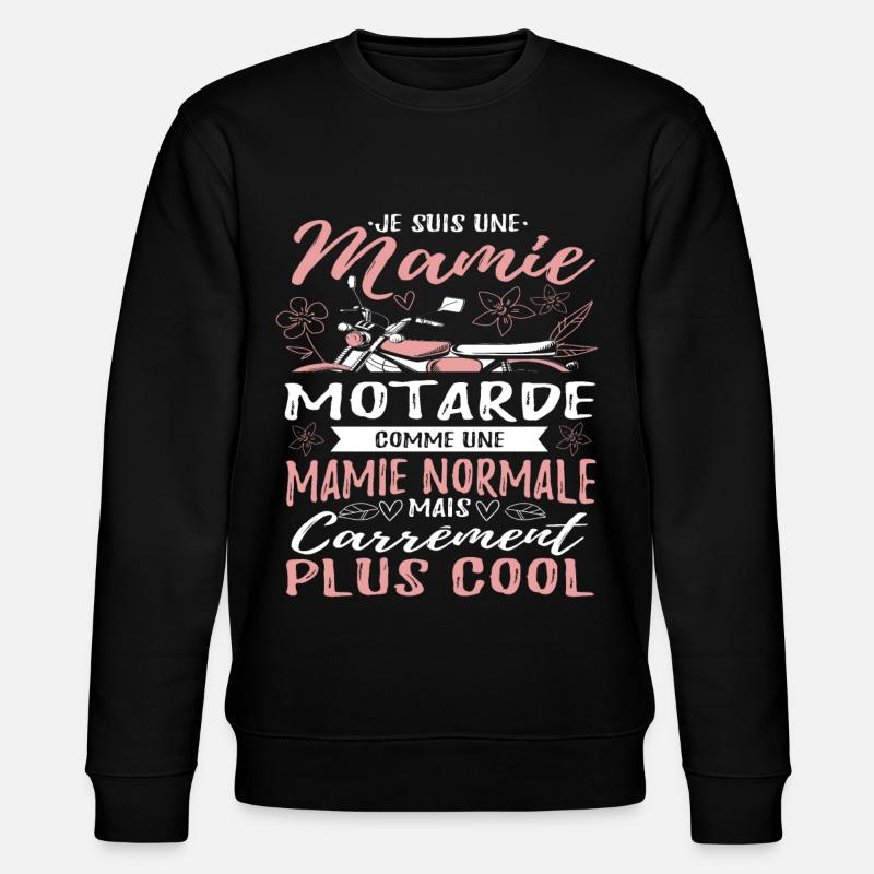 Mamie Motarde Mamou Humour - Sweat bio CHANGER Stanley/Stella Unisexe - noir
