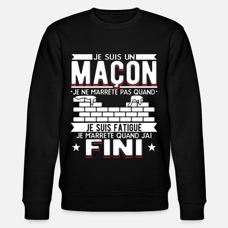 Maçon Maçonnerie Humour Macon - Sweat bio CHANGER Stanley/Stella Unisexe - noir