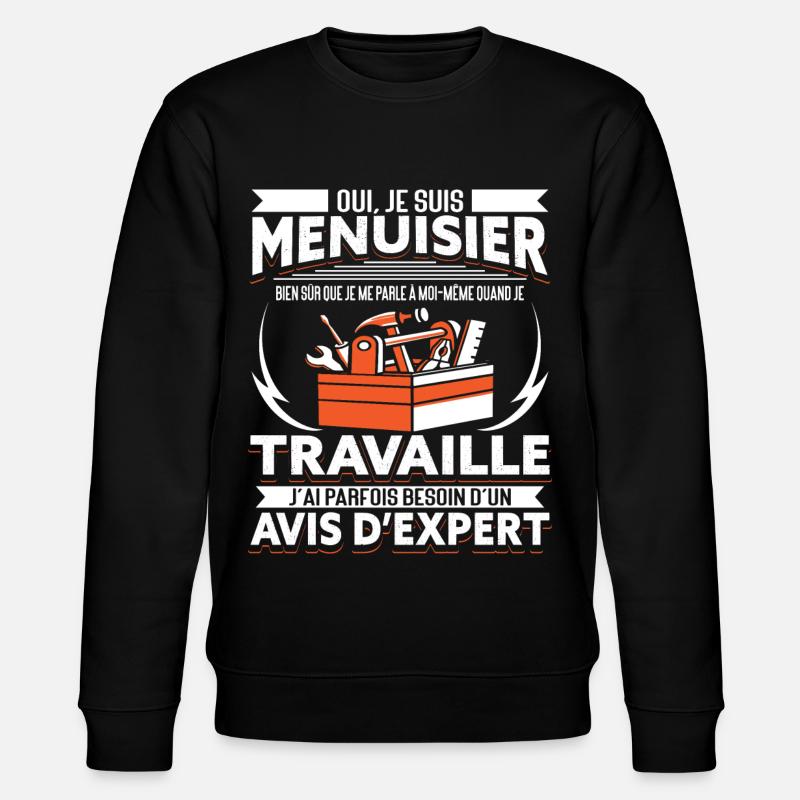 Menuisier Humour - Sweat bio CHANGER Stanley/Stella Unisexe - noir