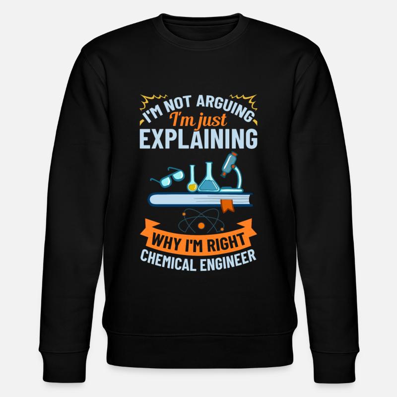 Chemical Engineer Chemical Engineering Science - Stanley/Stella CHANGER Unisex Organic Sweatshirt - black