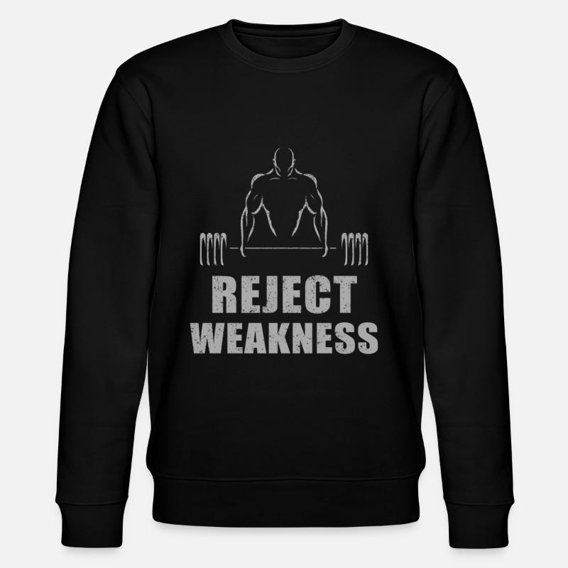 reject weakness - Stanley/Stella CHANGER Unisex Organic Sweatshirt - black