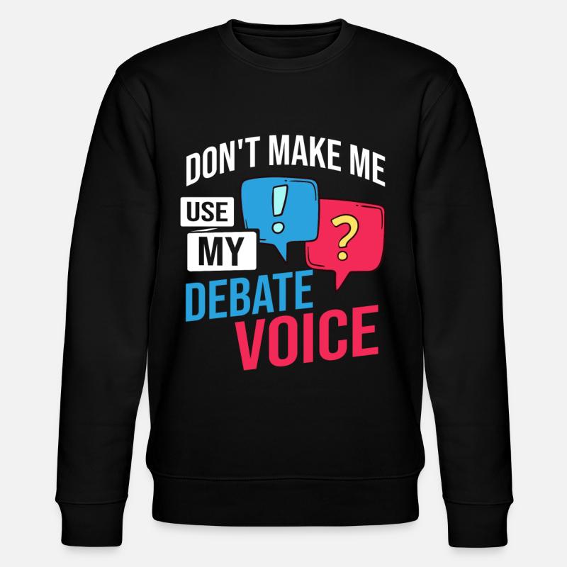 Débat Discussion politique Débat Argument - Sweat bio CHANGER Stanley/Stella Unisexe - noir