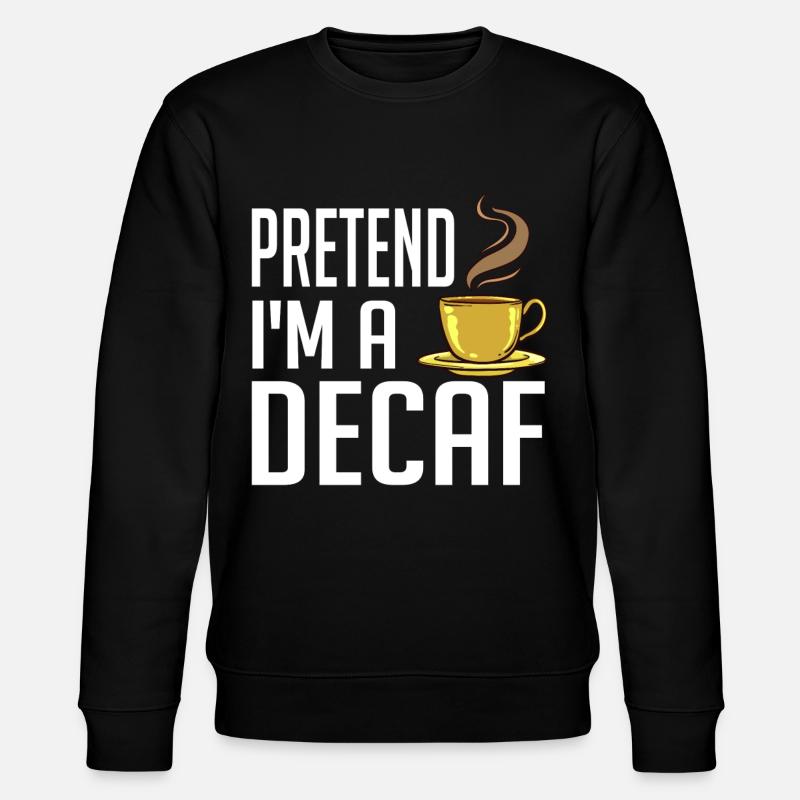 Café décaféiné Caféine Sans caféine - Sweat bio CHANGER Stanley/Stella Unisexe - noir