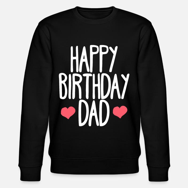 Joyeux anniversaire Père Anniversaire - Sweat bio CHANGER Stanley/Stella Unisexe - noir
