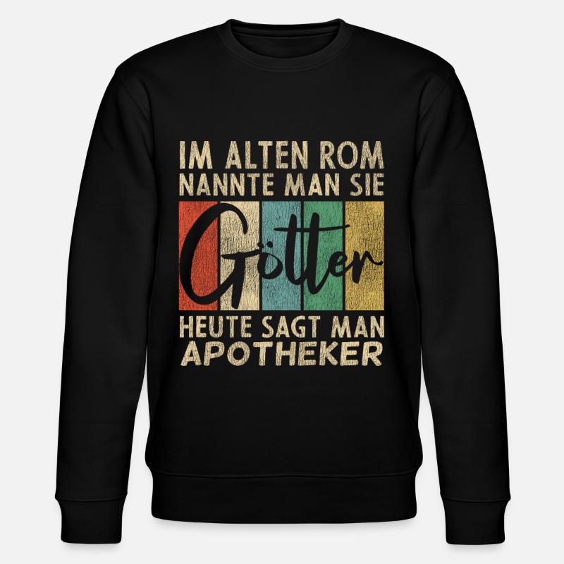 Lustige Apotheker Sprüche - Stanley/Stella Unisex Bio-Sweatshirt CHANGER - Schwarz