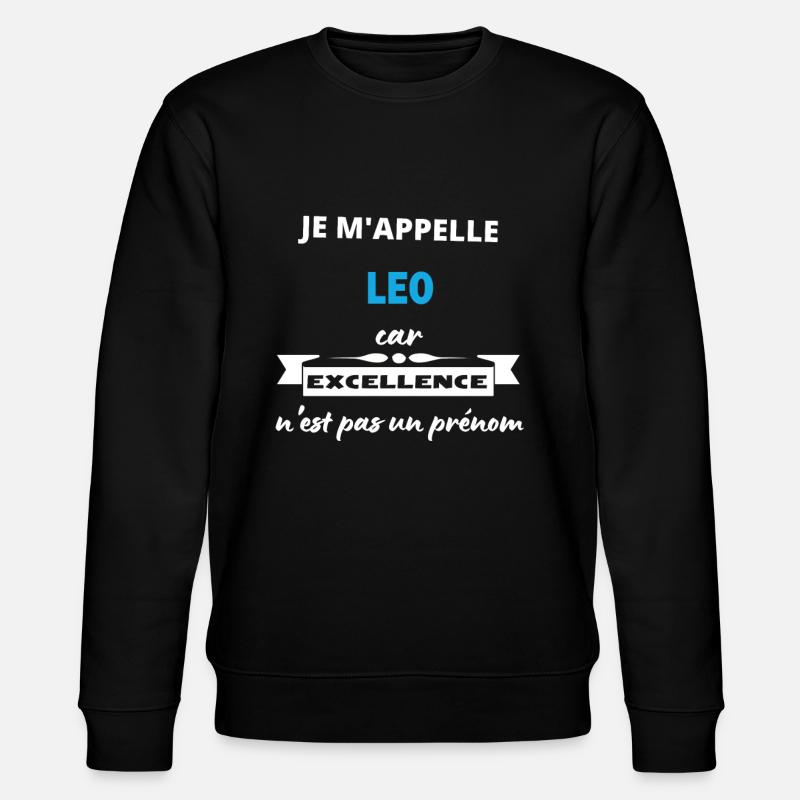 Je m'appelle excellence Leo - Sweat bio CHANGER Stanley/Stella Unisexe - noir