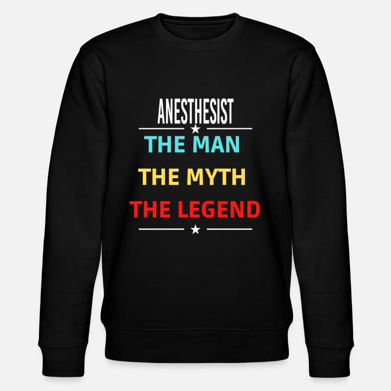 Der Mann Der Mythos Die Legende ANESTHESIST - Stanley/Stella Unisex Bio-Sweatshirt CHANGER - Schwarz