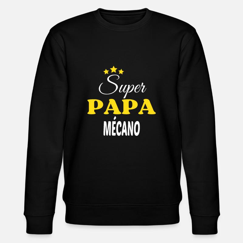 Super Papa MÉCANO ANNIVERSAIRE - Sweat bio CHANGER Stanley/Stella Unisexe - noir