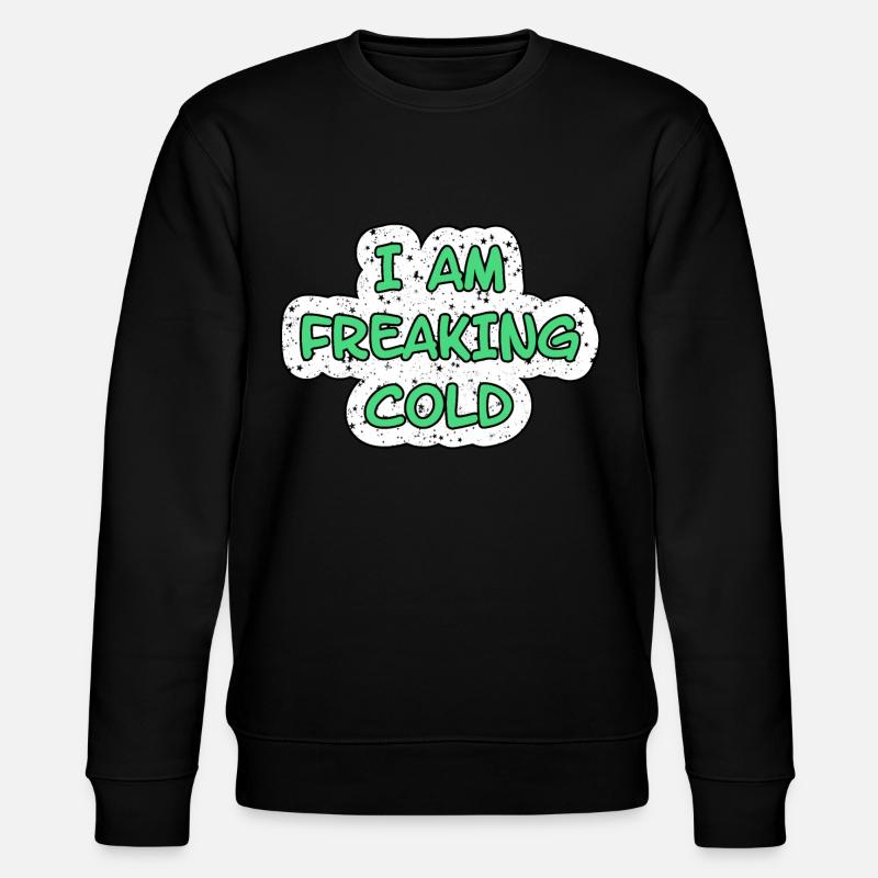 JE FLIPPE FROID FROID - Sweat bio CHANGER Stanley/Stella Unisexe - noir