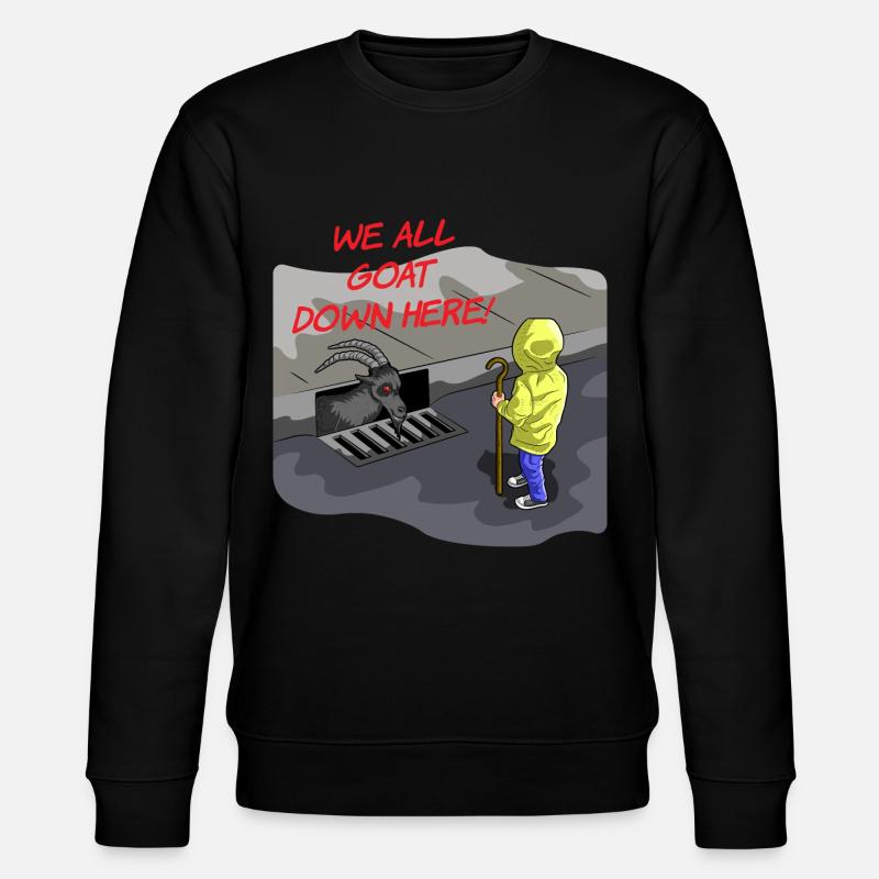 WE ALL GOAT DOWN HERE - Stanley/Stella CHANGER Unisex Organic Sweatshirt - black