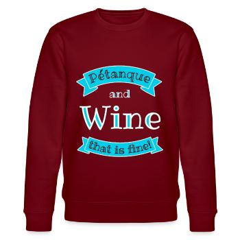 Pétanque and Wine that is fine! - Stanley/Stella Unisex Bio-Sweatshirt CHANGER  - Burgunderrot - Vorne - Nik (191cm) & Marisol (170cm)