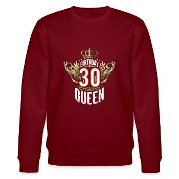 30 years old Birthday Queem Shirt for Women - Stanley/Stella CHANGER Unisex Organic Sweatshirt - burgundy - Front - Nik (191cm) & Marisol (170cm)