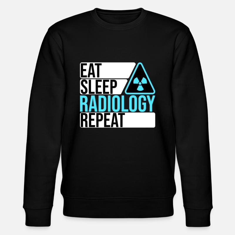 Eat Sleep Radiology Repeat - Stanley/Stella Unisex Bio-Sweatshirt CHANGER - Schwarz