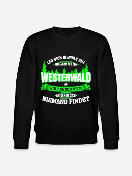 Westerwald Westerwälder Spruch - Stanley/Stella Unisex Bio-Sweatshirt CHANGER  - Schwarz