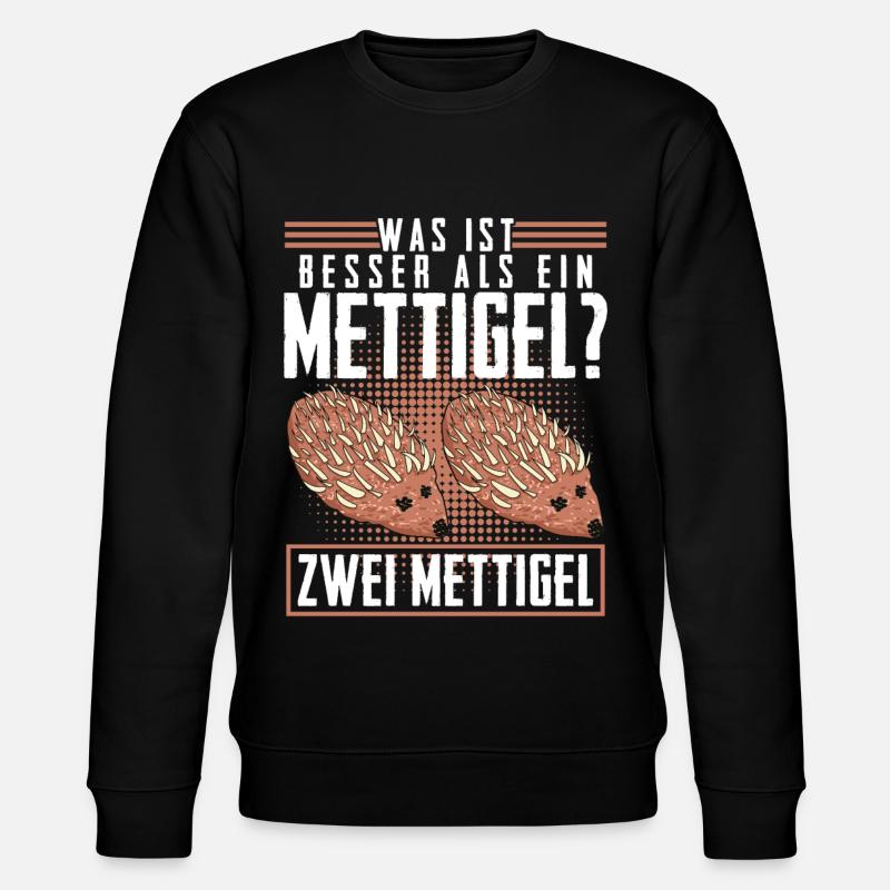 Mettigel Hackfleisch Spruch Mett - Stanley/Stella Unisex Bio-Sweatshirt CHANGER  - Schwarz