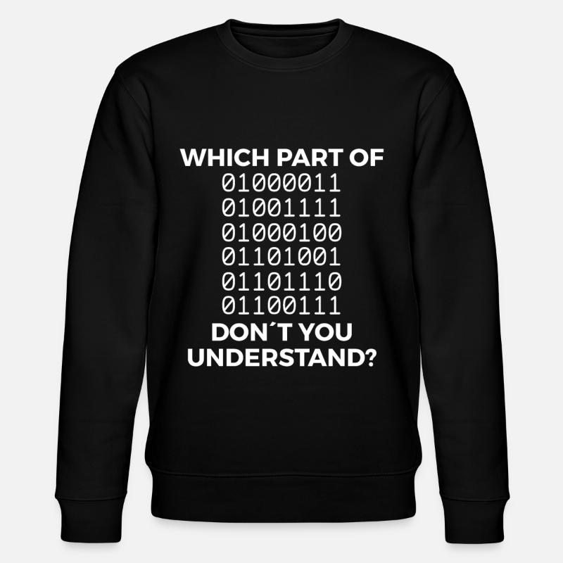 Funny binary code saying - Stanley/Stella CHANGER Unisex Organic Sweatshirt - black