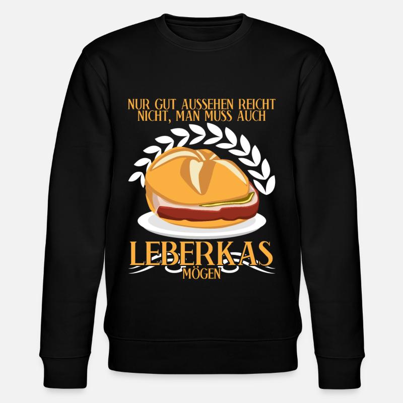 Leberkäse Spruch Fleischkas Leberkas - Stanley/Stella Unisex Bio-Sweatshirt CHANGER  - Schwarz
