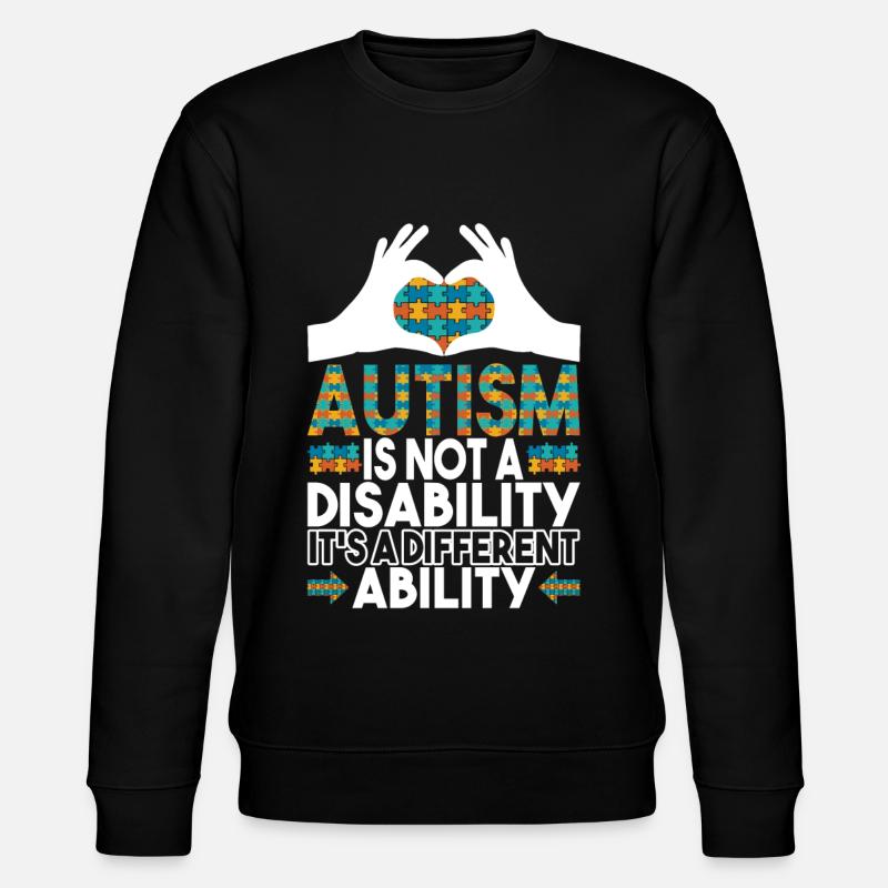 Autistic Autism Autistic - Stanley/Stella CHANGER Unisex Organic Sweatshirt - black
