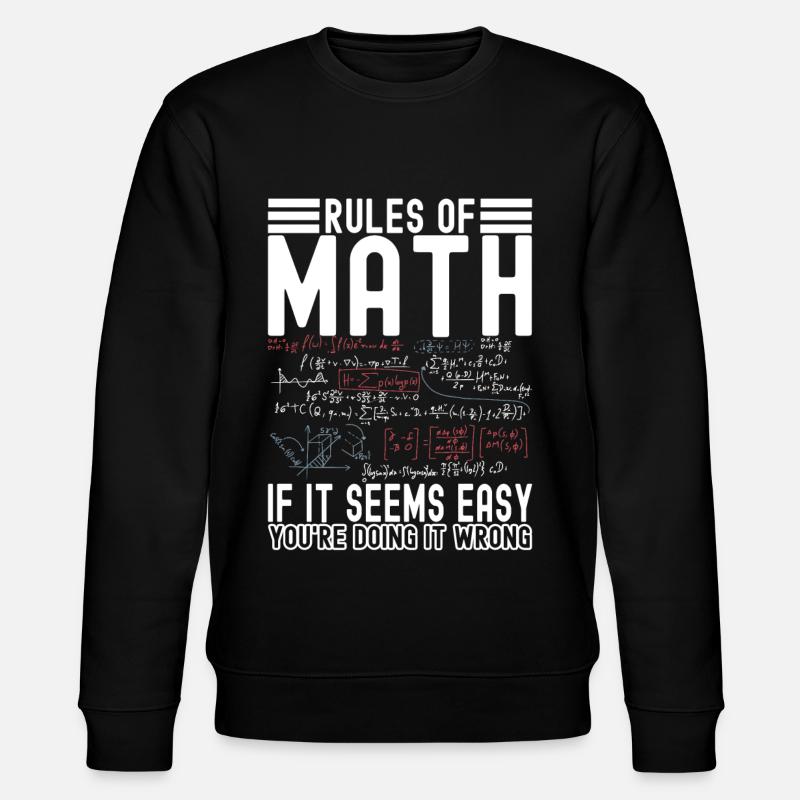 Professeur de mathématiques Mathématiques - Sweat bio CHANGER Stanley/Stella Unisexe - noir