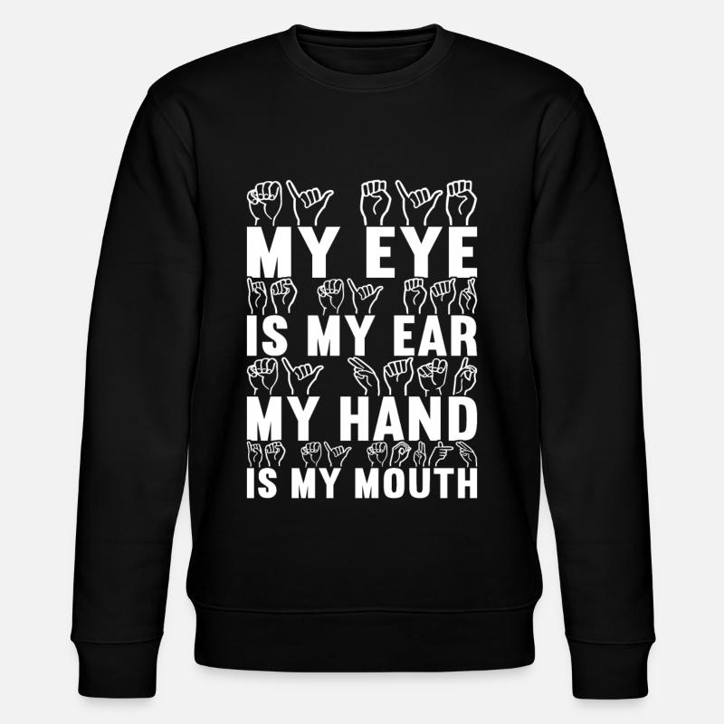 Taub Taubstumm Deaf - Stanley/Stella Unisex Bio-Sweatshirt CHANGER  - Schwarz