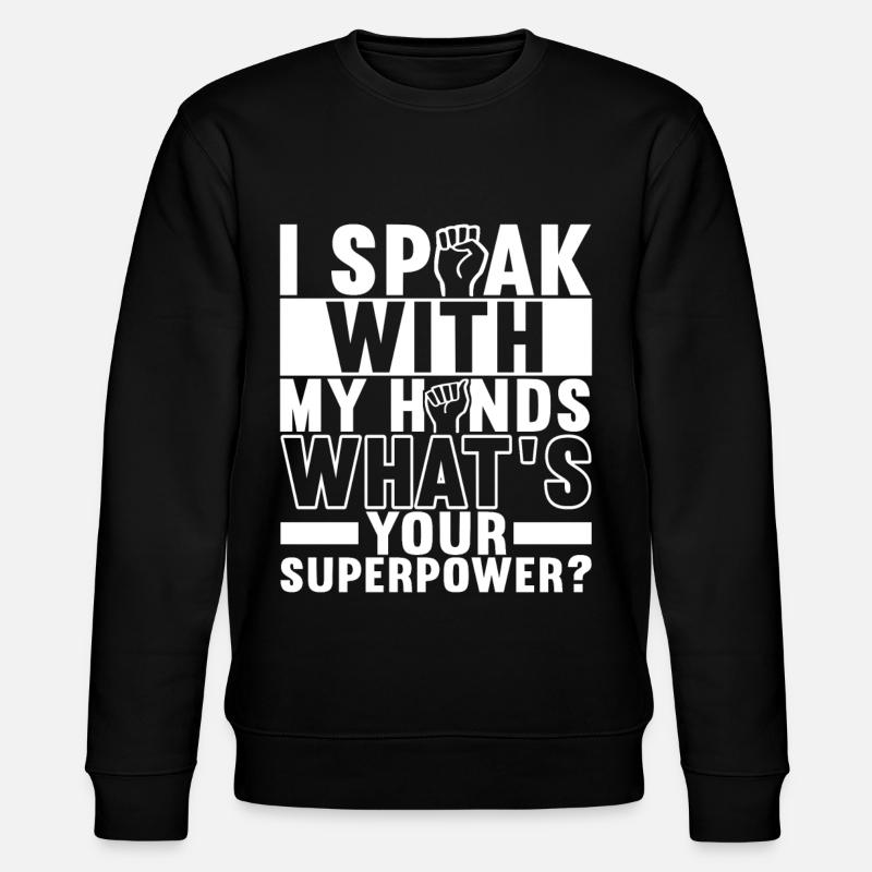 Sourds sourds-muets sourds sourds - Sweat bio CHANGER Stanley/Stella Unisexe - noir