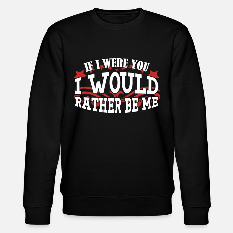 Sarcasm wit with irony - Stanley/Stella CHANGER Unisex Organic Sweatshirt - black