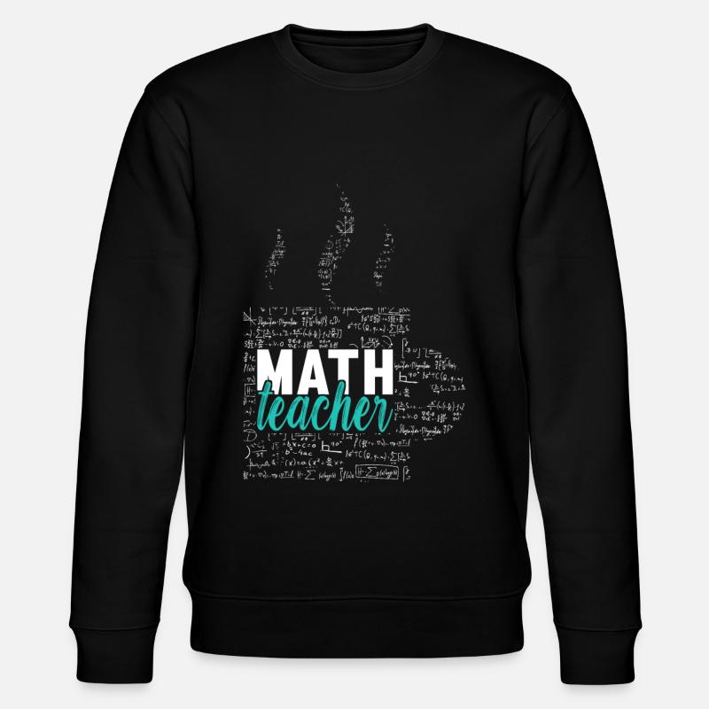 Professeur de mathématiques - Sweat bio CHANGER Stanley/Stella Unisexe - noir