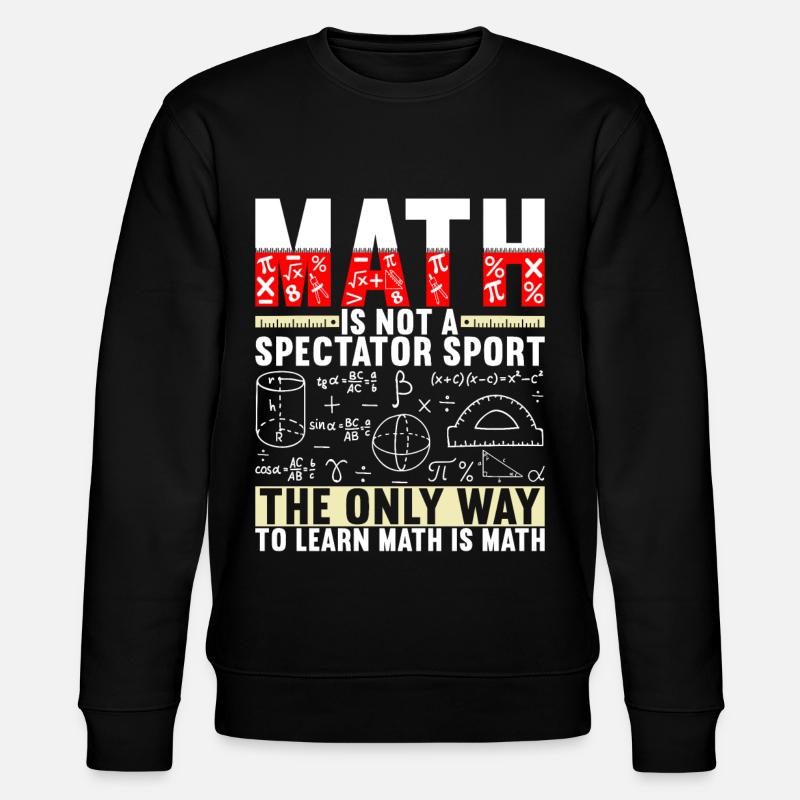 Professeur de mathématiques - Sweat bio CHANGER Stanley/Stella Unisexe - noir