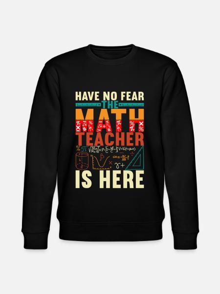 Math Teacher - Stanley/Stella CHANGER Unisex Organic Sweatshirt - black