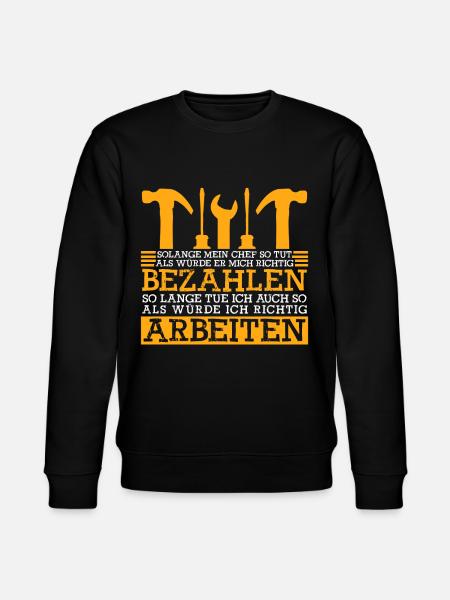 Handwerker Witz Handwerk - Stanley/Stella Unisex Bio-Sweatshirt CHANGER  - Schwarz