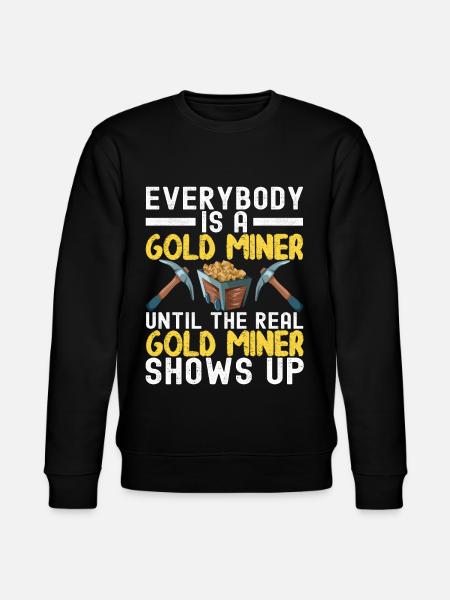 Gold Diggers Gold Mining - Stanley/Stella CHANGER Unisex Organic Sweatshirt - black