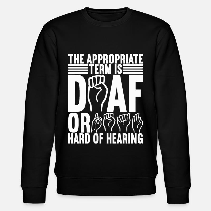 Taub Taubstumm Deaf - Stanley/Stella Unisex Bio-Sweatshirt CHANGER  - Schwarz