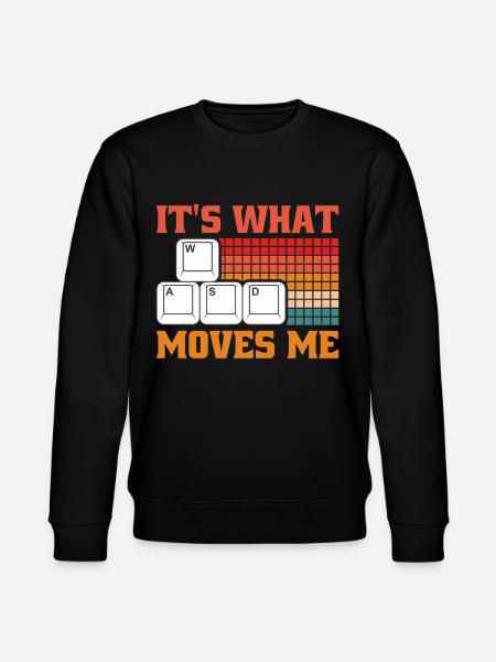 It's what moves me - Stanley/Stella CHANGER Unisex Organic Sweatshirt - black
