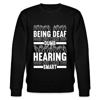 Deaf Deaf Mute Deaf - Stanley/Stella CHANGER Unisex Organic Sweatshirt - black - Front - Nik (191cm) & Marisol (170cm)