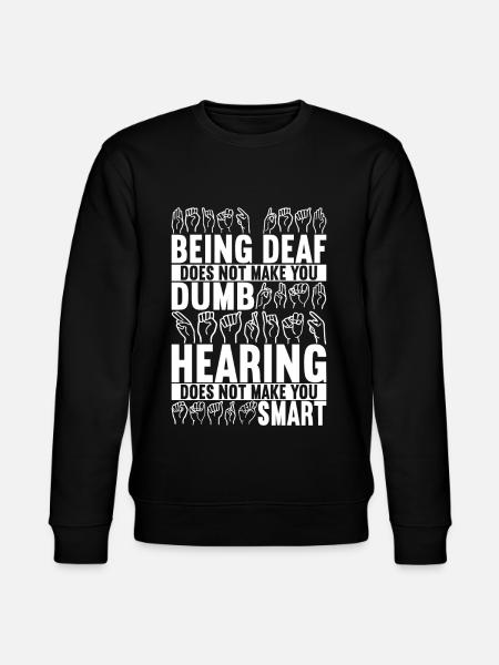 Deaf Deaf Mute Deaf - Stanley/Stella CHANGER Unisex Organic Sweatshirt - black