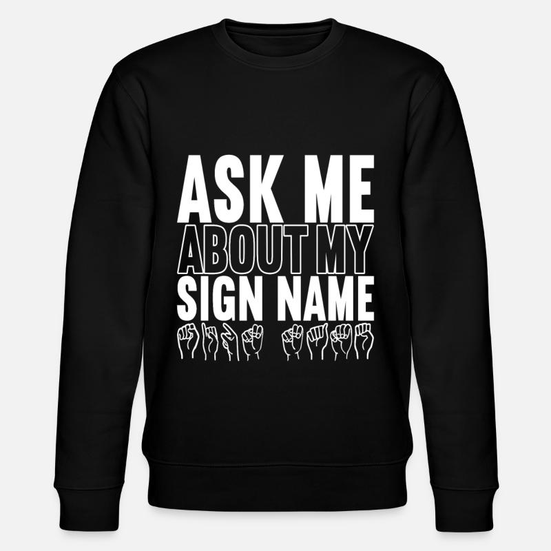 Deaf Deaf Mute Deaf - Stanley/Stella CHANGER Unisex Organic Sweatshirt - black