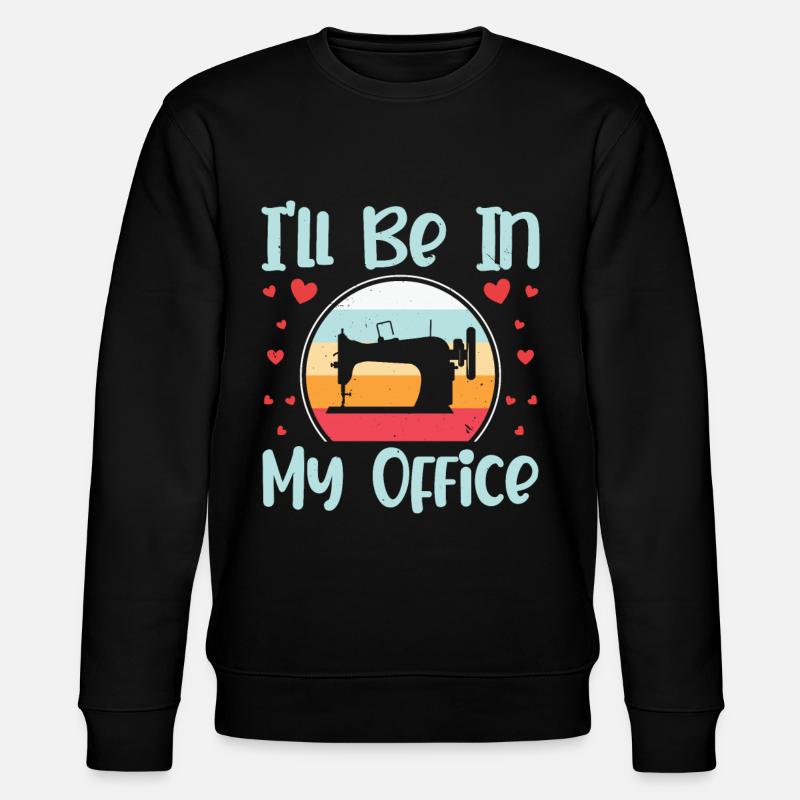 Je serai dans mon bureau - Sweat bio CHANGER Stanley/Stella Unisexe - noir