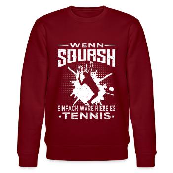 Wenn Squash einfach wäre - Squashspieler - Stanley/Stella Unisex Bio-Sweatshirt CHANGER  - Burgunderrot - Vorne - Nik (191cm) & Marisol (170cm)