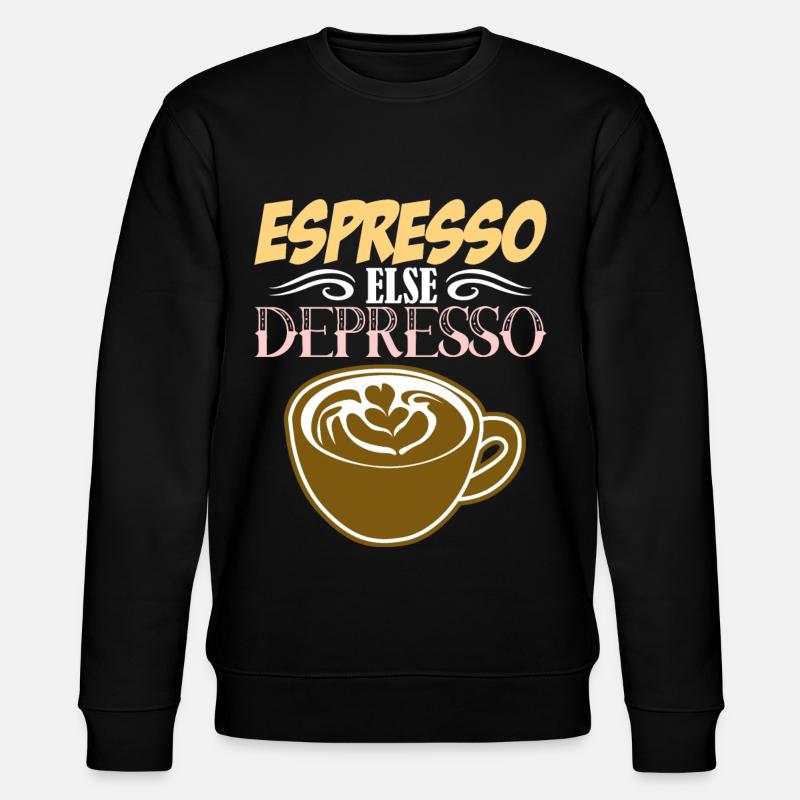 Espresso else Depresso - Stanley/Stella CHANGER Unisex Organic Sweatshirt - black