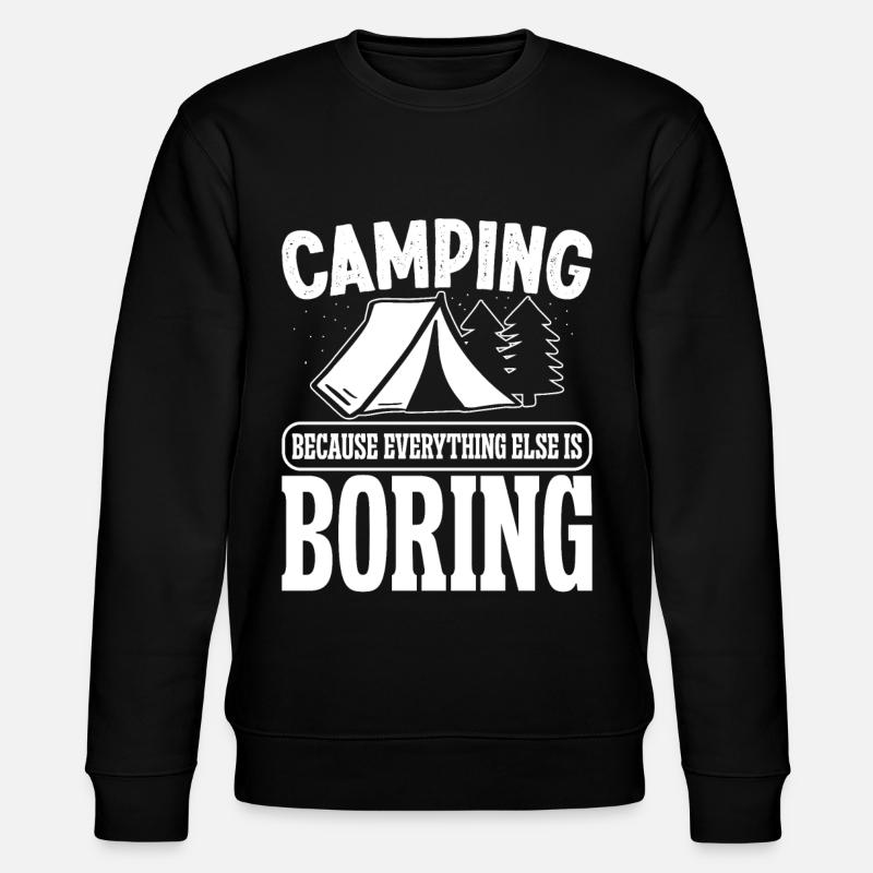 Camping because everything else is - Stanley/Stella Unisex Bio-Sweatshirt CHANGER  - Schwarz