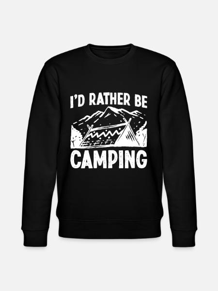 I'd rather be Camping - Stanley/Stella CHANGER Unisex Organic Sweatshirt - black