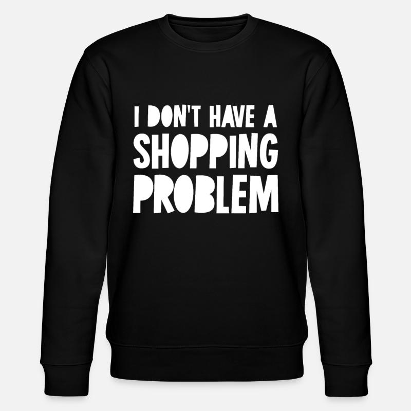 Shopping Problem Shoppen - Stanley/Stella Unisex Bio-Sweatshirt CHANGER  - Schwarz