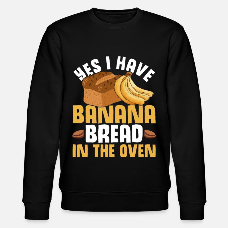 Funny Banana Bread Baking Apparel - Stanley/Stella CHANGER Unisex Organic Sweatshirt - black